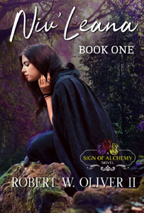 Niv'leana: The Sign of Alchemy Book 1 By Robert W. Oliver II