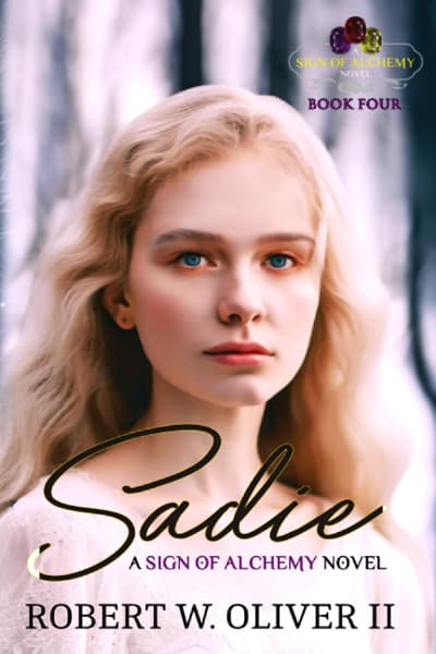 Sadie: The Sign of Alchemy Book 4